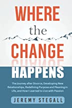 Where the Change Happens - Book can be purchased on Amazon